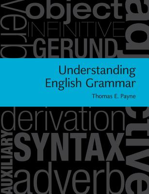 Understanding English Grammar (Payne Thomas E.)(Paperback)