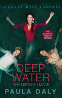 Mistake I Made - the basis for the TV series DEEP WATER (Daly Paula)(Paperback / softback)