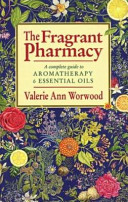 Fragrant Pharmacy (Worwood Valerie Ann)