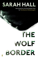 Wolf Border - Shortlisted for the Booker Prize (Hall Sarah (Author))(Pevná vazba)