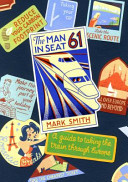 Man in Seat 61 (Smith Mark)(Paperback / softback)