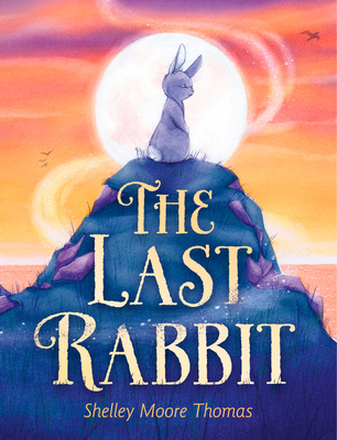 The Last Rabbit (Thomas Shelley Moore)(Pevná vazba)