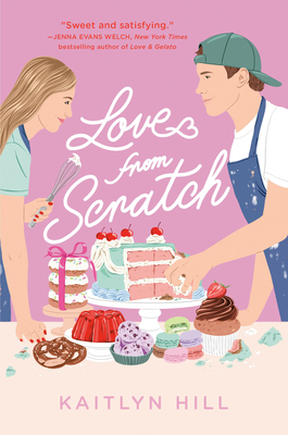 Love from Scratch (Hill Kaitlyn)(Paperback)