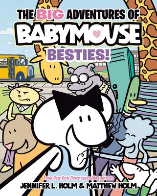 The Big Adventures of Babymouse: Besties! (Book 2): (A Graphic Novel) (Holm Jennifer L.)(Pevná vazba)