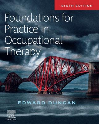 Foundations for Practice in Occupational Therapy (Duncan Edward A. S.)(Paperback / softback)
