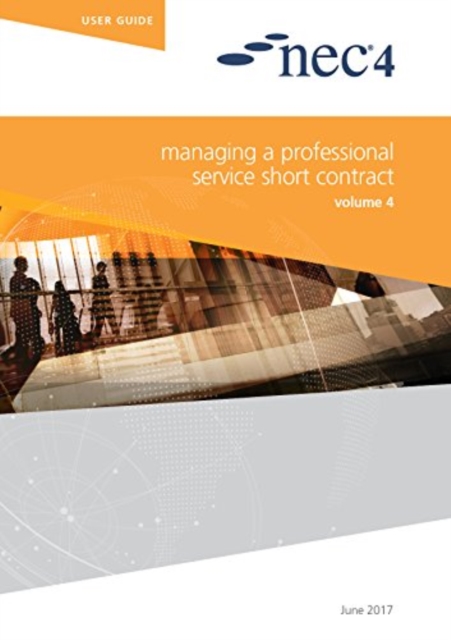 NEC4: Managing a Professional Service Short Contract (NEC NEC)(Paperback / softback)
