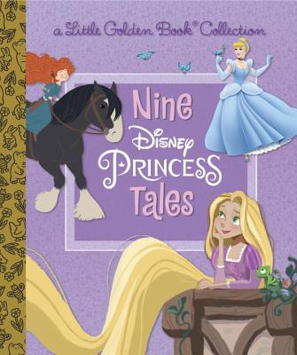 Nine Disney Princess Tales (Disney Princess) (Random House Disney)(Pevná vazba)