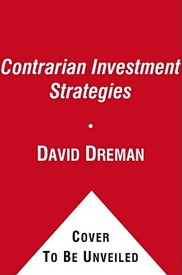 Contrarian Investment Strategies: The Psychological Edge (Dreman David)(Pevná vazba)