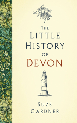 The Little History of Devon (Gardner Suze)(Pevná vazba)