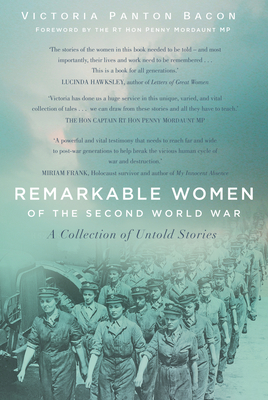 Remarkable Women of the Second World War: A Collection of Untold Stories (Bacon Victoria Panton)(Pevná vazba)