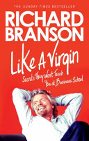 Like A Virgin - Secrets They Won't Teach You at Business School (Branson Sir Richard)(Paperback / softback)