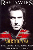 Americana - The Kinks, the Road and the Perfect Riff (Davies Ray)(Paperback / softback)