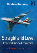 Straight and Level: Practical Airline Economics (Holloway Stephen)(Paperback)