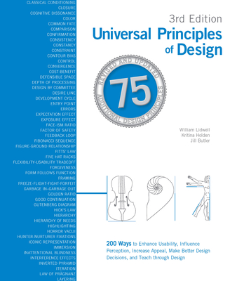 Universal Principles of Design, Updated and Expanded Third Edition: 200 Ways to Increase Appeal, Enhance Usability, Influence Perception, and Make Bet (Lidwell William)(Paperback)