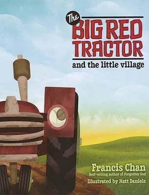 The Big Red Tractor and the Little Village (Chan Francis)(Pevná vazba)