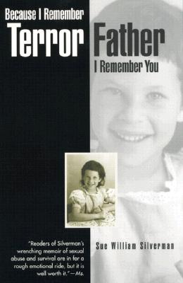 Because I Remember Terror, Father, I Remember You (Silverman Sue William)(Paperback)