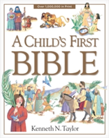 A Child\'s First Bible (Taylor Kenneth N.)(Pevná vazba)