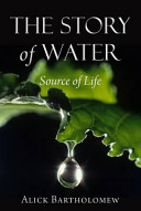 Story of Water - Source of Life (Bartholomew Alick)(Paperback / softback)