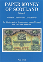 PAPER MONEY OF SCOTLAND VOL 2 (CALLAWAY JONATHAN)(Pevná vazba)