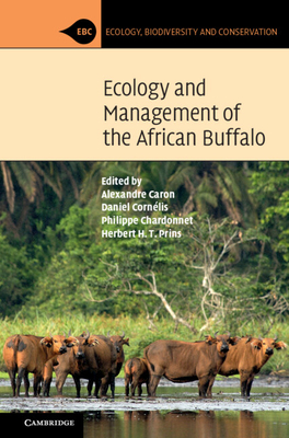 Ecology and Management of the African Buffalo (Caron Alexandre)(Paperback)