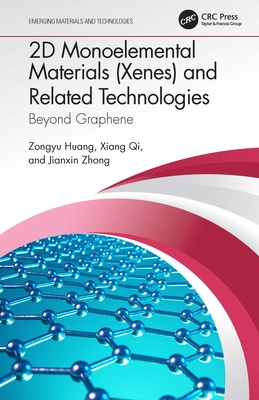 2D Monoelemental Materials (Xenes) and Related Technologies: Beyond Graphene (Huang Zongyu)(Pevná vazba)