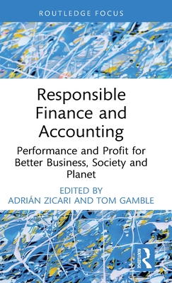Responsible Finance and Accounting: Performance and Profit for Better Business, Society and Planet (Zicari Adrin)(Pevná vazba)