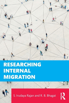 Researching Internal Migration (Rajan S. Irudaya)(Paperback)