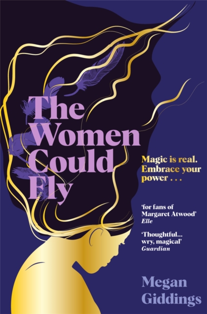 Women Could Fly - The must read dark, magical - and timely -  critically acclaimed dystopian novel (Giddings Megan)(Paperback / softback)