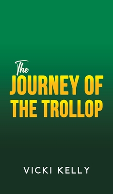 The Journey of the Trollop (Kelly Vicki)(Pevná vazba)