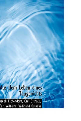 Aus Dem Leben Eines Taugenichts (Eichendorff Carl Osthaus Carl Wilhel)(Pevná vazba)