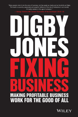 Fixing Business: Making Profitable Business Work for the Good of All (Jones Digby)(Pevná vazba)