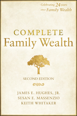 Complete Family Wealth: Wealth as Well-Being (Hughes James E.)(Pevná vazba)