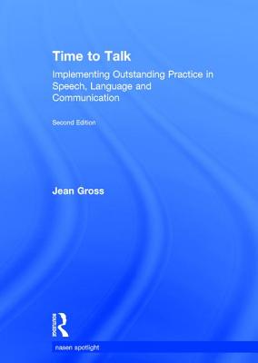 Time to Talk: Implementing Outstanding Practice in Speech, Language and Communication (Gross Jean)(Pevná vazba)