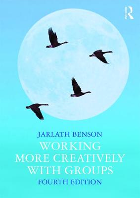 Working More Creatively with Groups (Benson Jarlath)(Paperback)