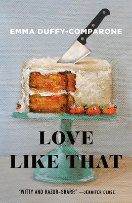Love Like That: Stories (Duffy-Comparone Emma)(Paperback)