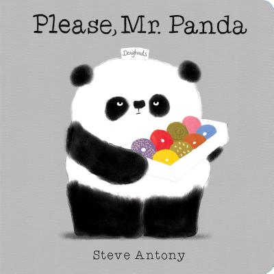 Please, Mr. Panda (a Board Book) (Antony Steve)(Board Books)