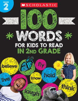 100 Words for Kids to Read in Second Grade Workbook (Scholastic Teacher Resources)(Paperback)