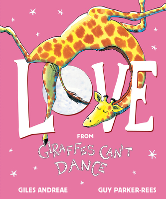 Love from Giraffes Can\'t Dance (Andreae Giles)(Pevná vazba)