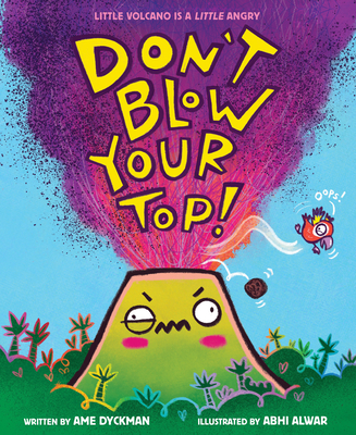 Don\'t Blow Your Top! (Dyckman Ame)(Pevná vazba)