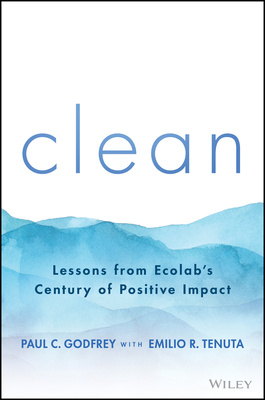 Clean: Lessons from Ecolab\'s Century of Positive Impact (Godfrey Paul C.)(Pevná vazba)