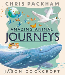 Amazing Animal Journeys (Packham Chris)(Paperback / softback)