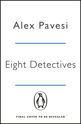 Eight Detectives - The Sunday Times Crime Book of the Month (Pavesi Alex)(Paperback / softback)