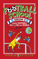 Football School Season 2: Where Football Explains the World (Gerrell Spike)(Pevná vazba)