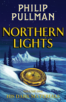 His Dark Materials: Northern Lights (Pullman Philip)(Pevná vazba)