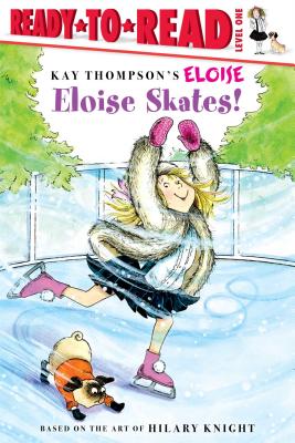 Eloise Skates!: Ready-To-Read Level 1 (Thompson Kay)(Paperback)