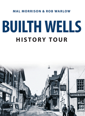 Builth Wells History Tour (Morrison Mal)(Paperback)