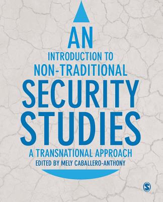 An Introduction to Non-Traditional Security Studies (Caballero-Anthony Mely)(Paperback)