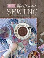 Tilda Hot Chocolate Sewing: Cozy Autumn and Winter Sewing Projects (Finnanger Tone)(Paperback)