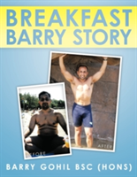 Breakfast Barry Story (Gohil Bsc (Hons) Barry)(Paperback)