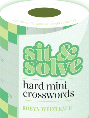 Sit & Solve Hard Mini Crosswords (Weintraub Robyn)(Paperback)